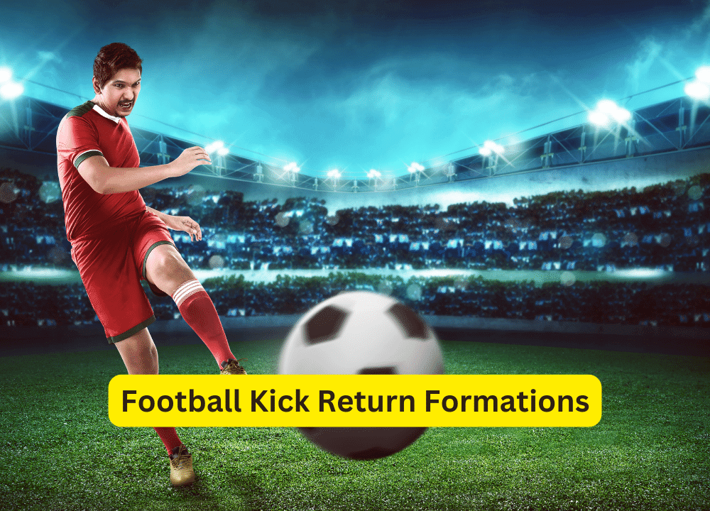 Football Kick Return Formations