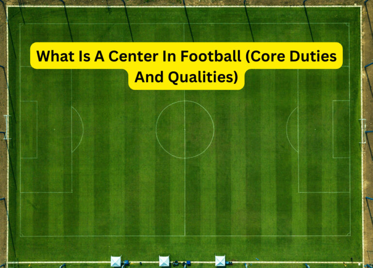 What Is A Center In Football (Core Duties And Qualities)