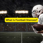 What Is Football Stances?