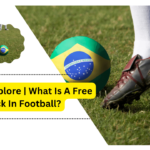 What Is A Free Kick In Football
