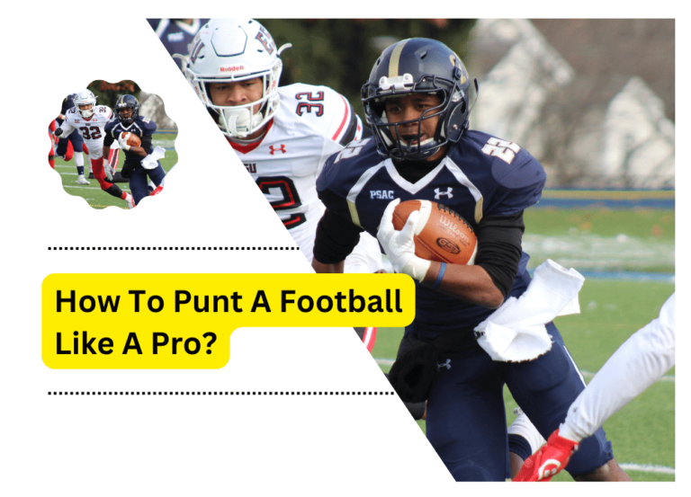 How To Punt A Football Like A Pro?