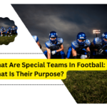 What Are Special Teams In Football