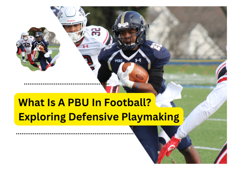 What Is A PBU In Football? Exploring Defensive Playmaking